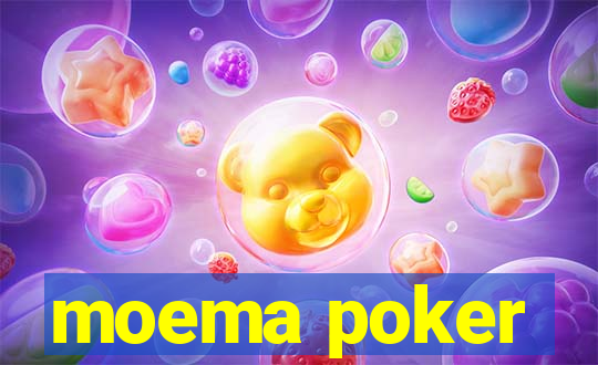 moema poker